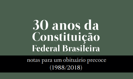 30 anos da Constituição Federal Brasileira