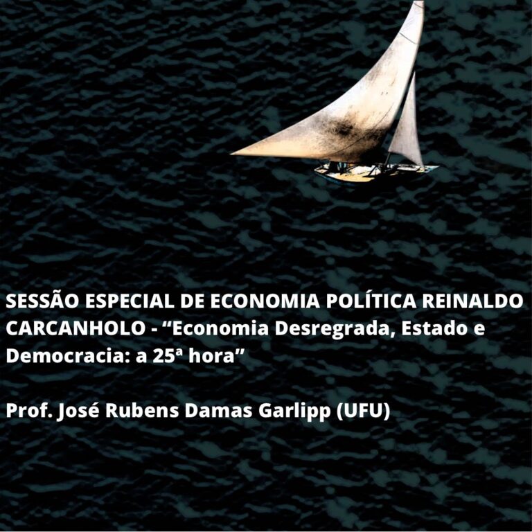 Vídeo da Sessão Especial de Economia Política Reinaldo Carcanholo, com o Prof. José Rubens Garlipp
